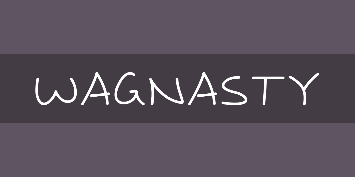 Wagnasty